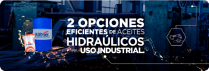 2 Opciones Eficientes de Aceites Hidráulicos para Uso Industrial